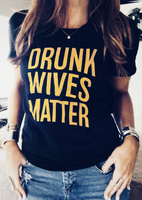 Drunk Wives Matter T-Shirt Tee without Necklace - Black