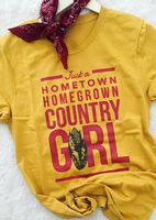 Just A Hometown Homegrown Country Girl T-Shirt Tee